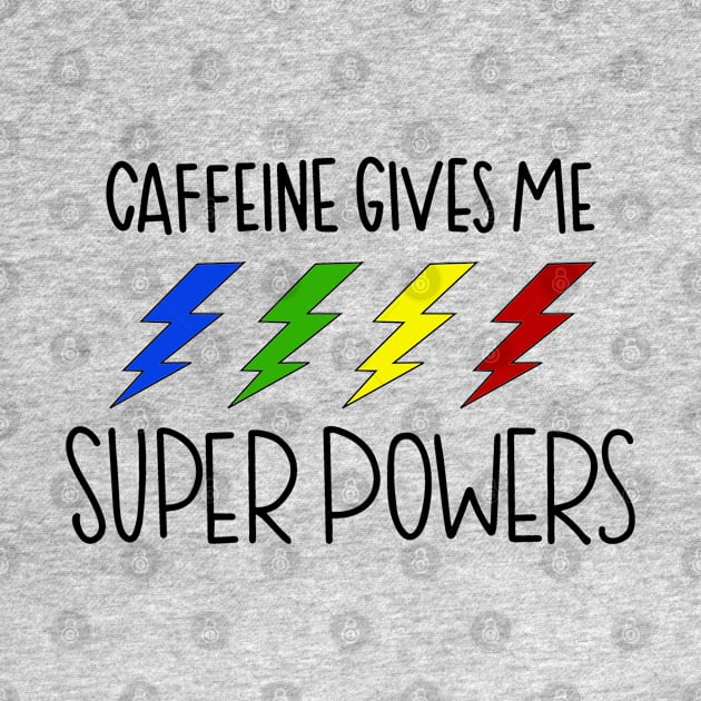 Caffeine Super Powers by Coffee And